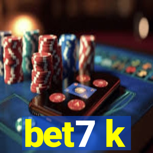 bet7 k